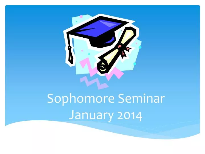 sophomore seminar january 2014