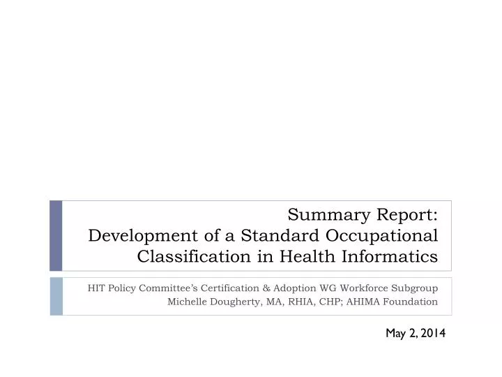 summary report development of a standard occupational classification in health informatics