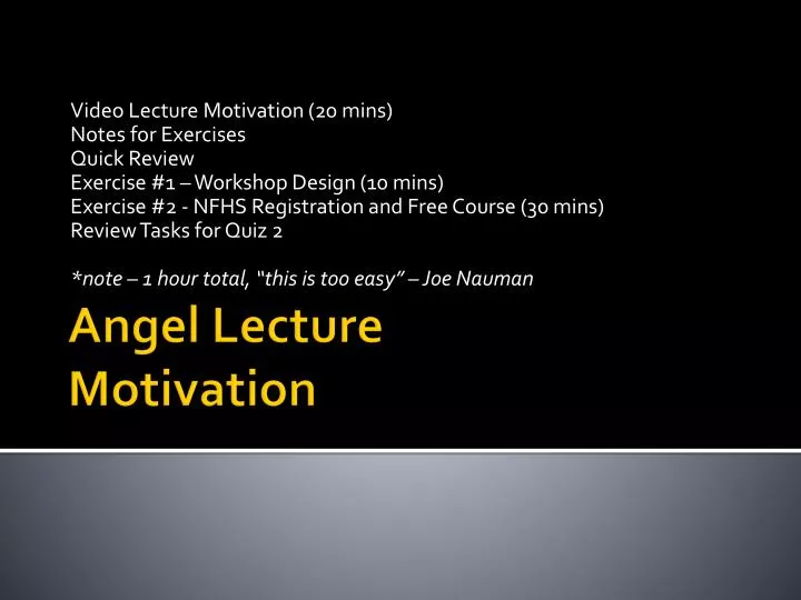 angel lecture motivation