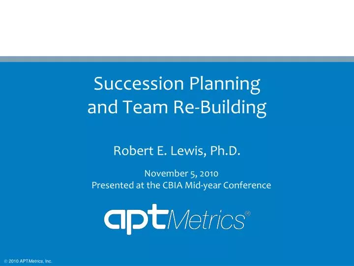succession planning and team re building robert e lewis ph d