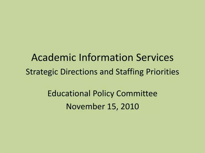 academic information services strategic directions and staffing priorities