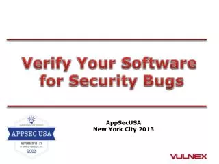 Verify Your Software for Security Bugs