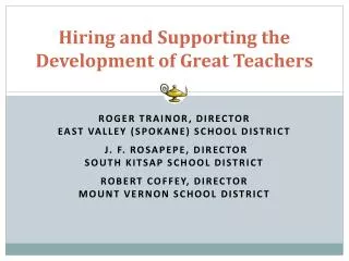 Hiring and Supporting the Development of Great Teachers