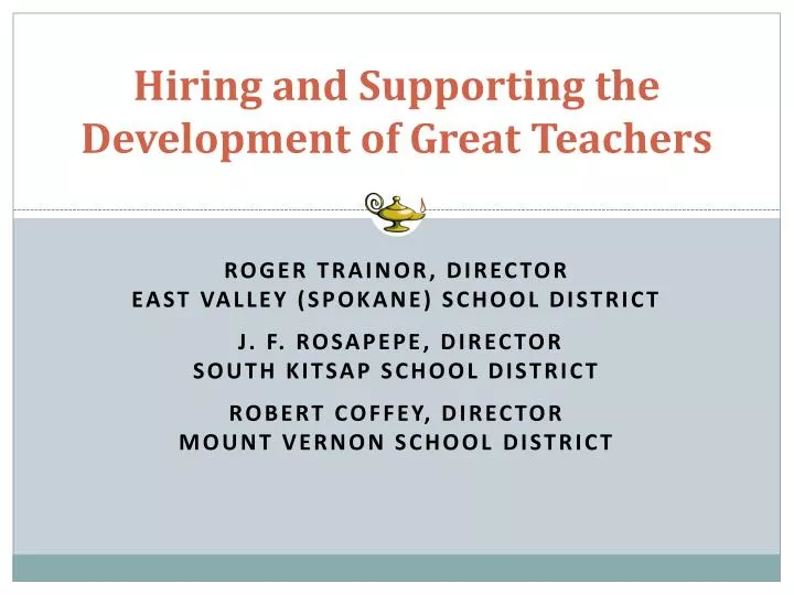 hiring and supporting the development of great teachers