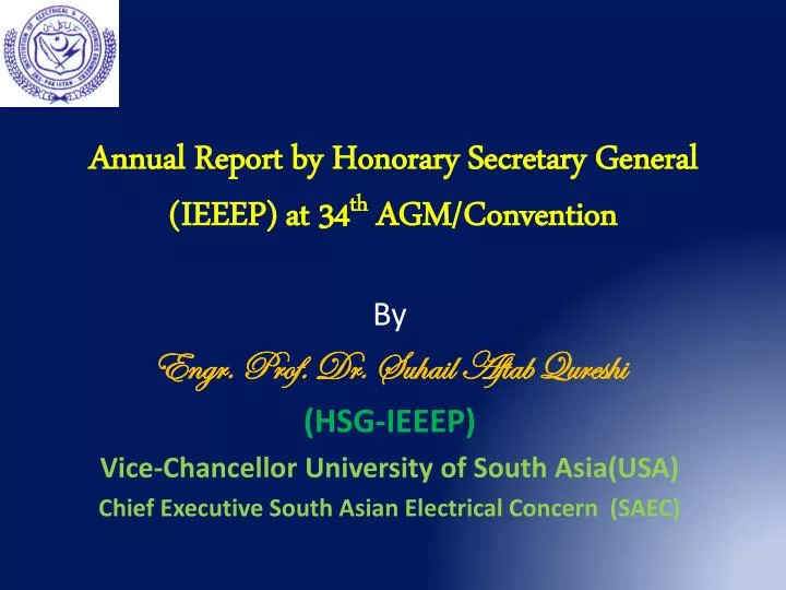 annual report by honorary secretary general ieeep at 34 th agm convention