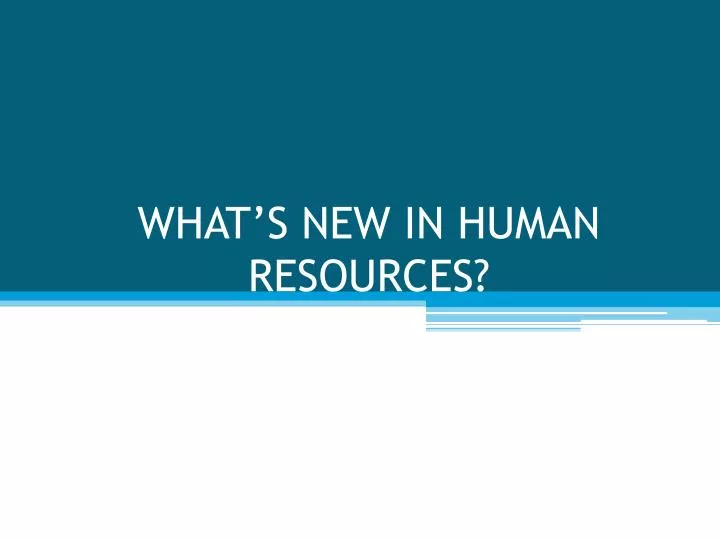 what s new in human resources