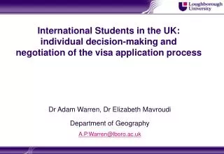 International Students in the UK: individual decision-making and negotiation of the visa application process