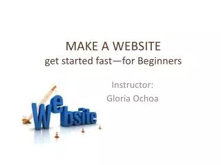 MAKE A WEBSITE get started fast —for Beginners