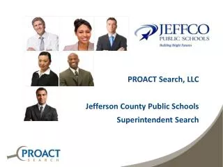 PROACT Search, LLC Jefferson County Public Schools Superintendent Search