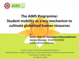 The AIMS Programme : Student mobility as a key mechanism to cultivate globalized human resources