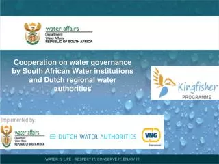 Cooperation on water governance by South African Water institutions and Dutch regional water authorities