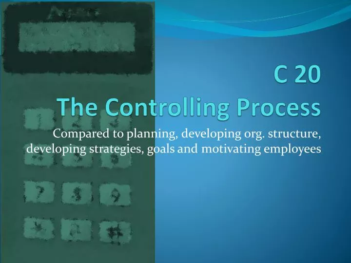 c 20 the controlling process