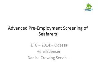 Advanced Pre-Employment Screening of Seafarers