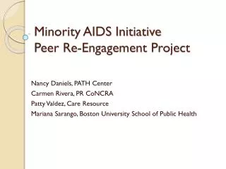 Minority AIDS Initiative Peer Re-Engagement Project