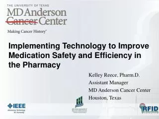 Implementing Technology to Improve Medication Safety and Efficiency in the Pharmacy