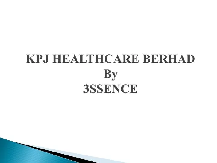 kpj healthcare berhad by 3ssence