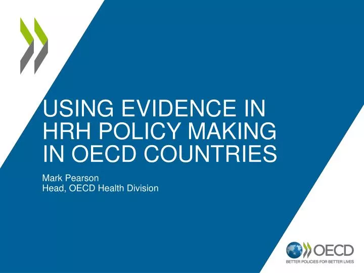 using evidence in hrh policy making in oecd countries