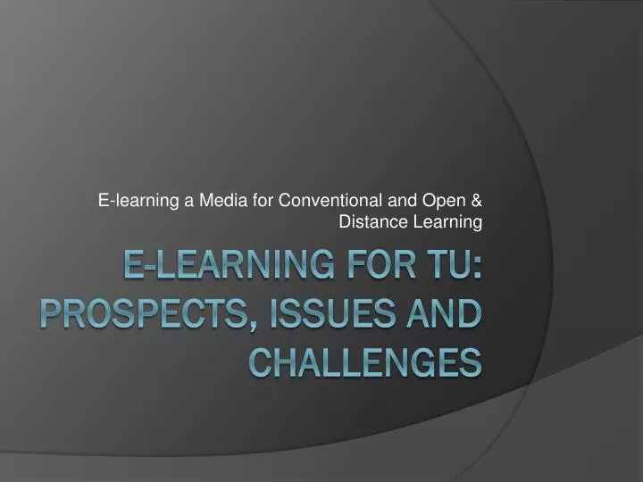 e learning a media for conventional and open distance learning