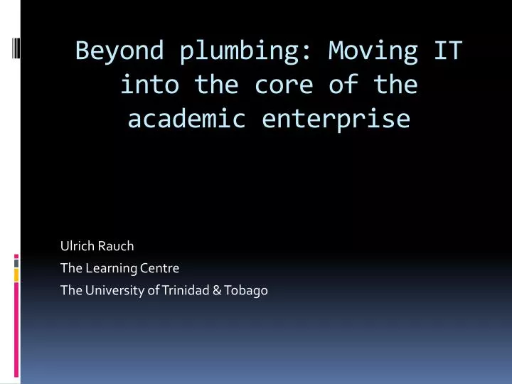 beyond plumbing moving it into the core of the academic enterprise