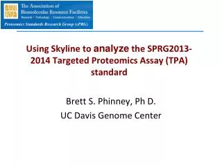 Using Skyline to analyze the SPRG2013-2014 Targeted Proteomics Assay (TPA) standard