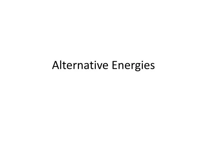 alternative energies