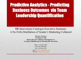 Predictive Analytics - Predicting Business Outcomes via Team Leadership Quantification