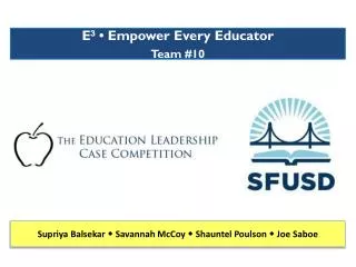 E ³ • Empower Every Educator Team #10