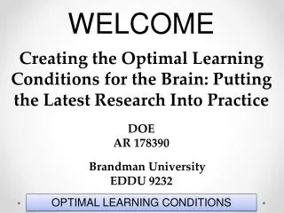 OPTIMAL LEARNING CONDITIONS
