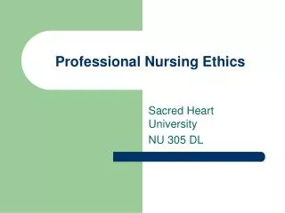 Professional Nursing Ethics