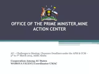 OFFICE OF THE PRIME MINISTER,MINE ACTION CENTER