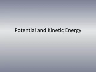 PPT - KS4 Kinetic and Potential energy PowerPoint Presentation, free ...