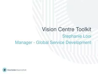 Vision Centre Toolkit