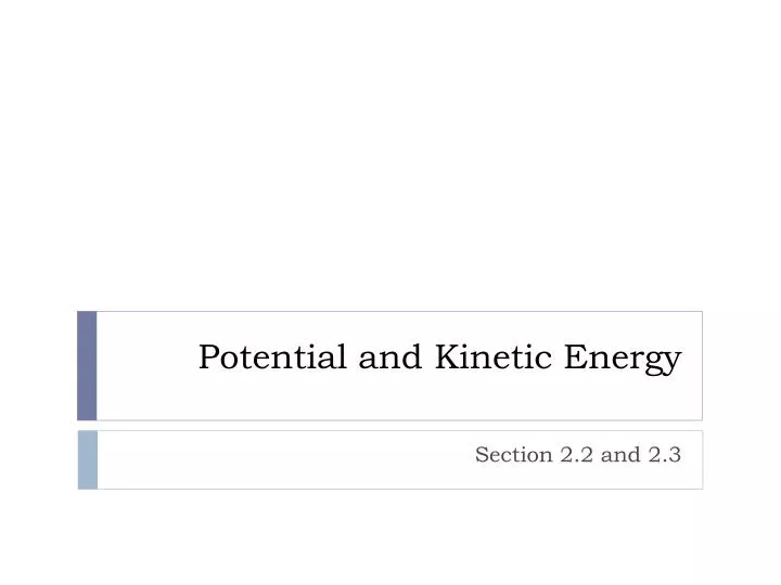 potential and kinetic energy