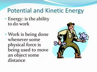 Potential and Kinetic Energy