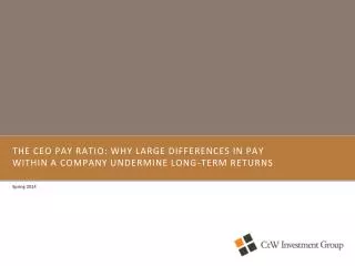 The CEO Pay Ratio: Why Large Differences in Pay Within a Company Undermine Long-Term Returns