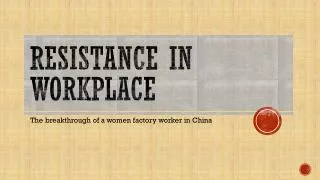 Resistance in workplace