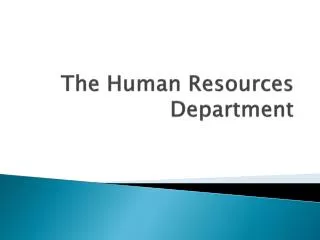 The Human Resources Department