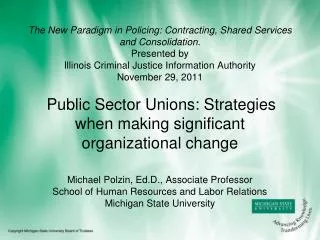 Michael Polzin, Ed.D ., Associate Professor School of Human Resources and Labor Relations Michigan State University