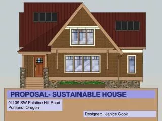 PROPOSAL- SUSTAINABLE HOUSE