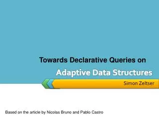 Adaptive Data Structures