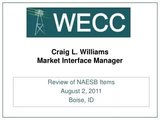 Craig L. Williams Market Interface Manager