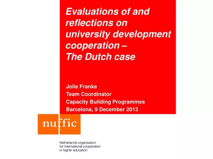 evaluations of and reflections on university development cooperation the dutch case