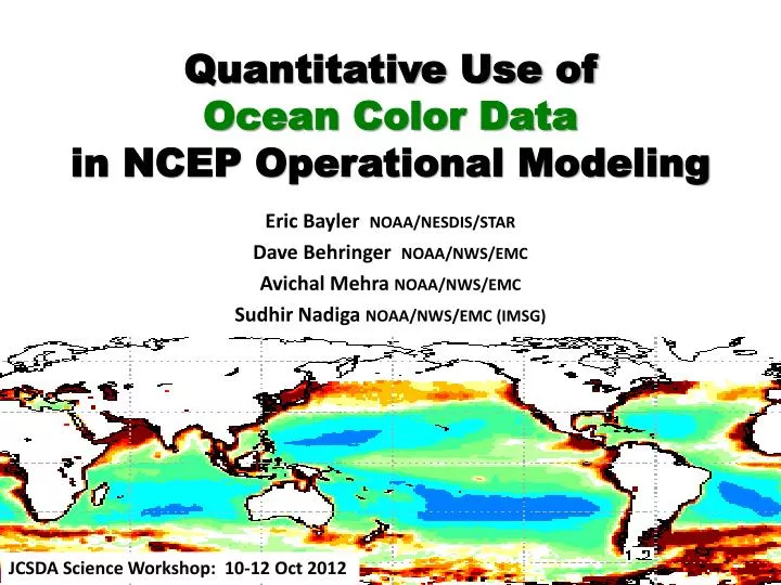 quantitative use of ocean color data in ncep operational modeling