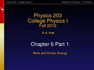 Physics 203 College Physics I Fall 2012