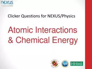 Atomic Interactions &amp; Chemical Energy