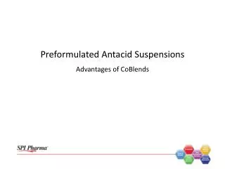 Preformulated Antacid Suspensions