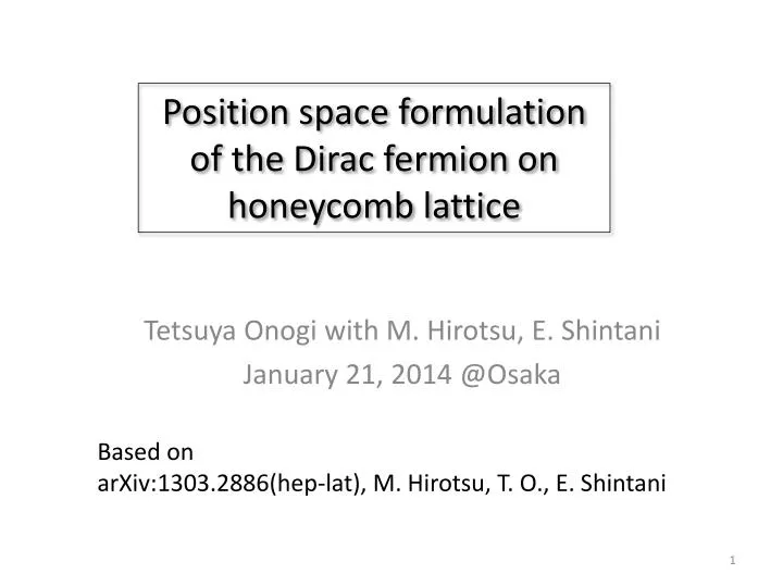 position space formulation of the dirac fermion on honeycomb lattice