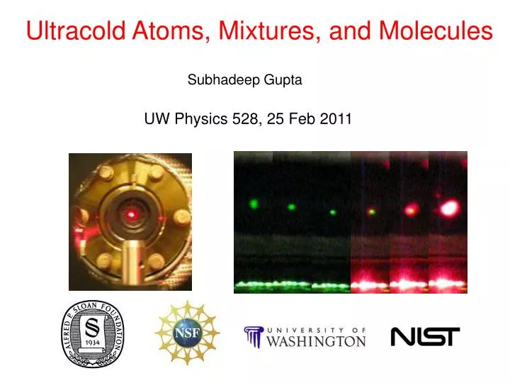 ultracold atoms mixtures and molecules