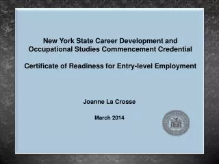 New York State Career Development and Occupational Studies Commencement Credential Certificate of Readiness for Entry-l