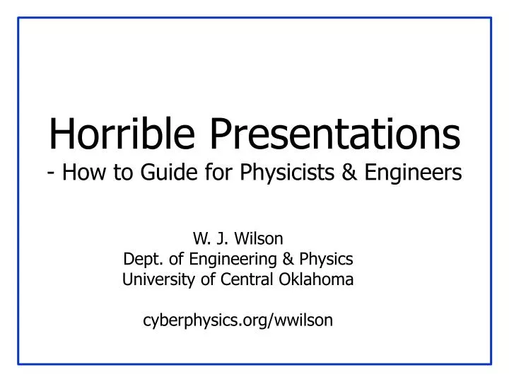 horrible presentations how to guide for physicists engineers